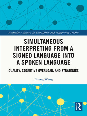 cover image of Simultaneous Interpreting from a Signed Language into a Spoken Language